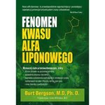KNYGA Alfa lipoinės rūgšties fenomenas, autorius Dr. Burt Berkson 204 puslapiai
